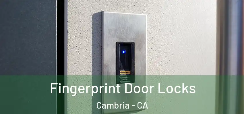  Fingerprint Door Locks Cambria - CA