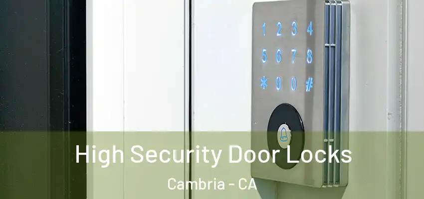  High Security Door Locks Cambria - CA