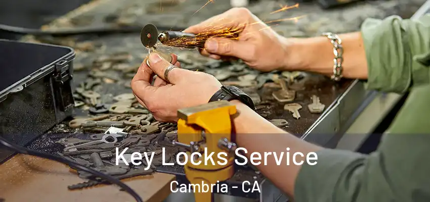 Key Locks Service Cambria - CA
