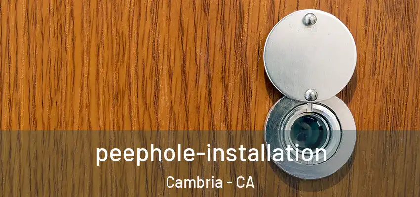  peephole-installation Cambria - CA