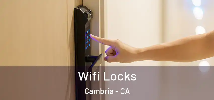  Wifi Locks Cambria - CA